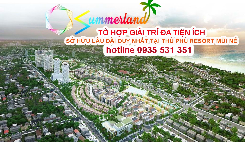 dự án mũi né summerland phan thiết