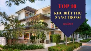10 du an nha pho biet thu quan 9