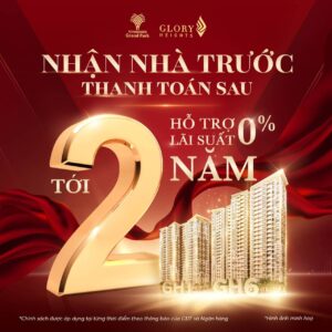 Chính sách bán GH1 GH6 Glory Heights trả chậm 2 năm 0 lãi suất