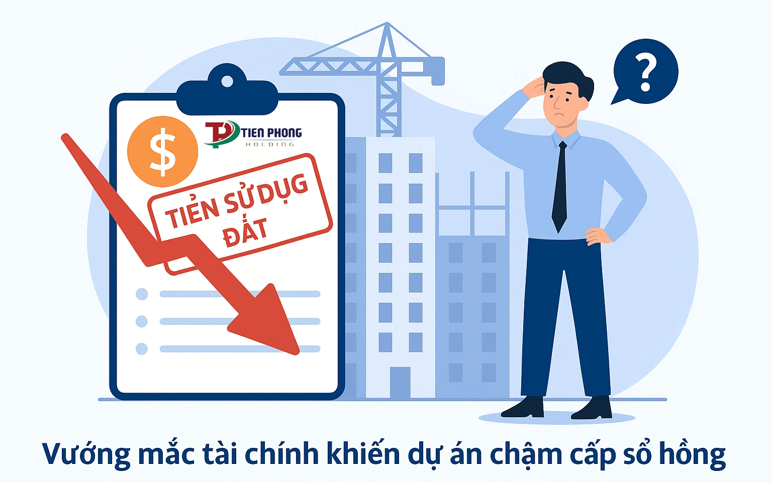 Vướng mắc tài chính khiến dự án bất động sản chậm cấp sổ hồng