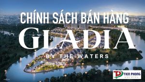 Chính sách bán hàng gladia by the waters tháng 7 năm 2025