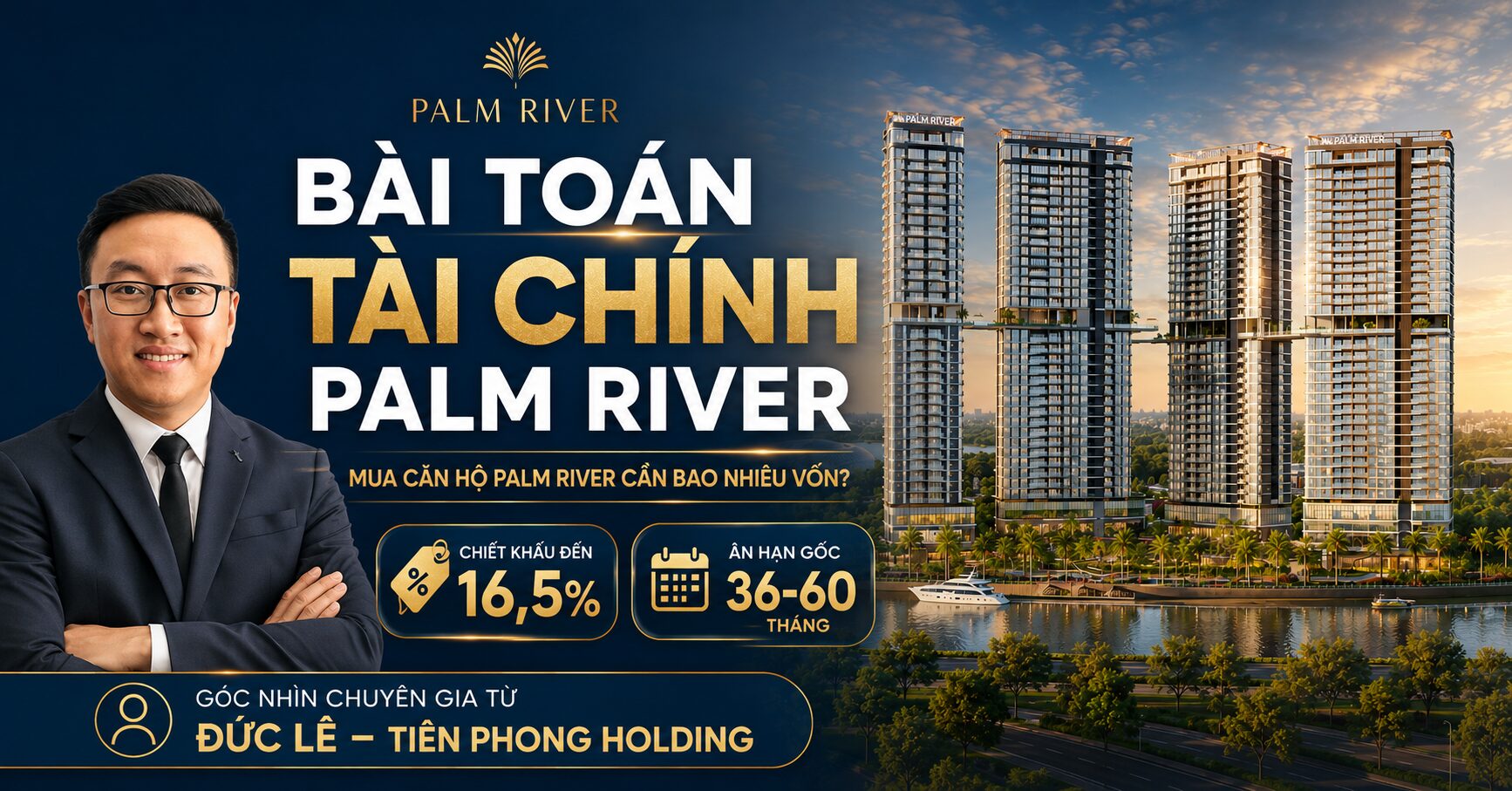 Bài toán tài chính và chính sách mua căn hộ palm river - đức lê tiên phong holding